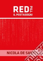 Red pill. Il postasogni libro