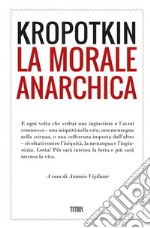 La morale anarchica libro