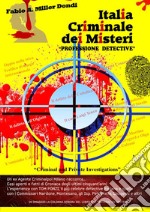 Italia criminale. Professione detective libro