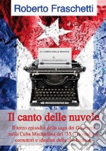 Il canto delle nuvole. La saga dei Gutierrez nella Cuba del '33. Vol. 3 libro