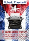 Il canto delle nuvole. La saga dei Gutierrez nella Cuba del '33. Vol. 3 libro di Fraschetti Roberto