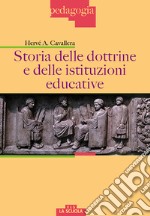 Storia delle dottrine e delle istituzioni educative libro