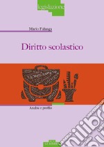 Diritto scolastico. Analisi e profilo libro