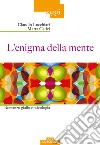 L'enigma della mente. Romanzo giallo e psicologia libro