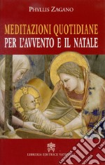 Meditazioni quotidiane per l'Avvento e il Natale