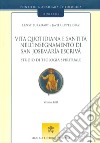 Vita quotidiana e santità nell'insegnamento di san Josemaría Escrivá. Studio di teologia spirituale. Vol. 1 libro