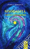 Sinodalità nuovo dinamismo. Proposte per un ulteriore sviluppo del Sinodo dei Vescovi libro di Eterovic Nikola