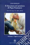 Il diaconato nel pensiero di Papa Francesco. Una Chiesa povera per i poveri libro