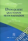 Dios quiere que todos sean salvados libro