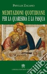 Meditazioni quotidiane per la quaresima e la Pasqua