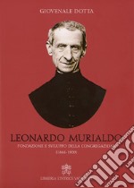 Leonardo Murialdo. Fondazione e sviluppo della Congregazione (1866-1900) libro