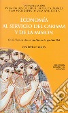 Economía al servicio del carisma y la misión. Boni dispensatores multiformis gratiae Dei. Orientaciones libro