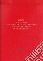 Placuit Deo. Aux Évêques de l'Église catholique sur certains aspects du salut chrétien libro