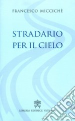 Stradario per il cielo libro