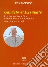 Gaudete et exsultate. Exhortación apostólica sobre la llamada a la santidad en el mundo contemporáneo libro