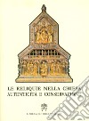 Le reliquie nella Chiesa. Autenticità e conservazione libro di Congregazione per le cause dei santi (cur.)