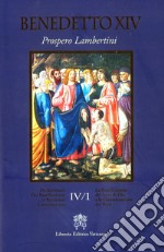 De Servorum Dei Beatificatione et Beatorum Canonizatione. Vol. 4/1 libro