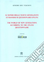 Il mondo delle nuove generazioni attraverso il questionario online libro