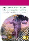 Dal Cantico delle Creature alla mistica della creazione. Atti del 4° Convegno internazionale di mistica cristiana (Assisi, 29-30 settembre 2017) libro