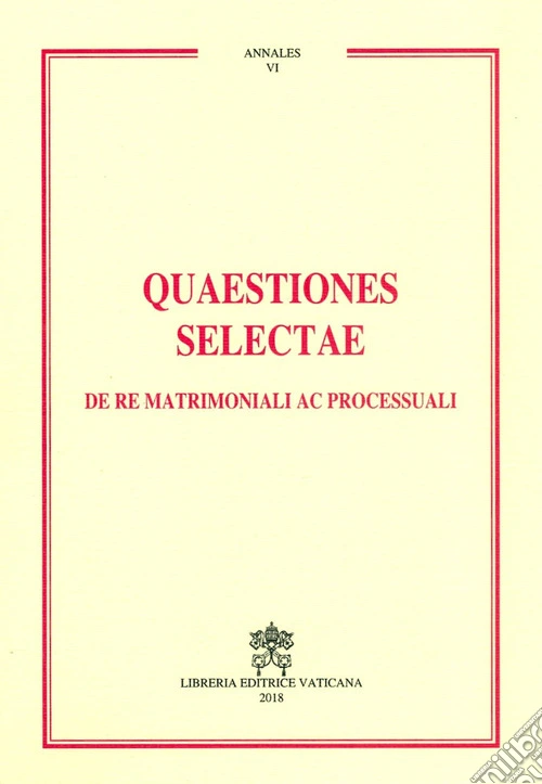 Quaestiones selectae de re matrimoniali ac processuali