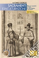 Sacramenti e inculturazione. Per un cammino di fede in una Chiesa «in uscita»