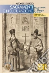 Sacramenti e inculturazione. Per un cammino di fede in una Chiesa «in uscita» libro di Giorgio Alfonso