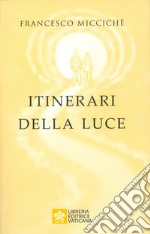 Itinerari della luce libro