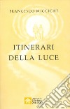 Itinerari della luce libro