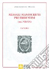 Messali manoscritti pretridentini (secc. VIII-XVI). Catalogo libro