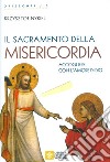 Il sacramento della Misericordia. Accogliere con l'amore di Dio libro di Nykiel Krzysztof