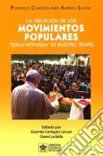 La irrupción de los movimientos populares. 'Rerum Novarum' de nuestro tiempo libro