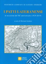 I Patti Lateranensi in occasione del XC Anniversario (1929-2019)