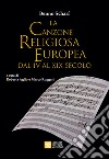 La canzone religiosa europea dal IV al XIX Secolo libro