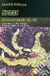 Atonement. Storia di un prigioniero e degli altri libro