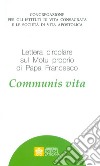 Communis Vita. Lettera circolare sul Motu Proprio di Papa Francesco libro