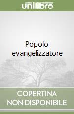 Popolo evangelizzatore libro