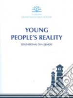 Young people's reality. Educational Challenges libro