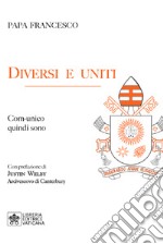 Diversi e uniti. Comunico quindi sono libro