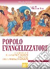 Popolo evangelizzatore. Capitolo II della Lumen gentium alla luce della Evangelii gaudium libro