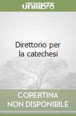 Direttorio per la catechesi libro