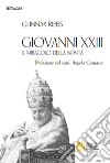 Giovanni XXIII. Il miracolo della bontà libro