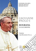 Giovanni Paolo I. Biografia ex documentis libro