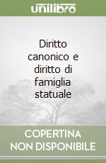 Diritto canonico e diritto di famiglia statuale