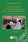 Papa Francesco e il «Messale Romano per le Diocesi dello Zaire». Un rito promettente per altre culture libro