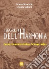 I segreti dell'Harmonia. Comporre canoni musicali con la Tabula mirifica libro