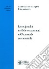 La reciprocità tra fede e sacramenti nell'economia sacramentale libro di Commissione teologica internazionale