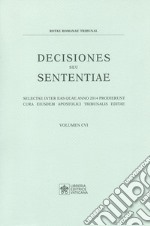 Decisiones seu sententiae. Selectae inter eas quae anno 2014 prodierunt cura eiusdem apostolici tribunalis editae. Vol. 106