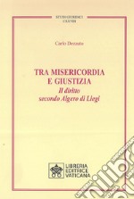 Tra misericordia e giustizia. Il diritto secondo Algero di Liegi libro