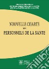 Nouvelle charte des personnels de la sante libro di Pontificio consiglio per la pastorale della salute (cur.)