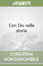 Con Dio nella storia